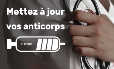 Mettez à jour vos Anti-corps